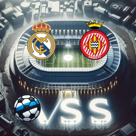 Real Madrid vastu Girona 2025-02-23 koefitsiendid ja analüüs