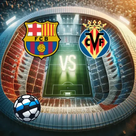 Barcelona vastu Villarreal 2025-05-18 koefitsiendid ja analüüs
