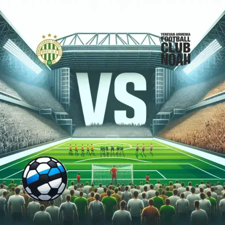 Ferencvarosi TC vastu FC Noah 2025-07-30 koefitsiendid ja analüüs