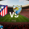 Atletico Madrid vastu Malaga 2026-08-19 koefitsiendid ja analüüs