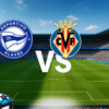 Alaves vastu Villarreal 2026-08-28 koefitsiendid ja analüüs