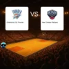 Oklahoma City Thunder vs New Orleans Pelicans – 2026-10-07 Analüüs