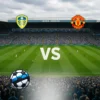 Leeds vastu Manchester United 2026-10-18 koefitsiendid ja analüüs