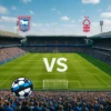 Ipswich vastu Nottingham Forest 2026-10-23 koefitsiendid ja analüüs