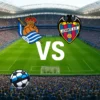 Real Sociedad vastu Levante 2026-10-25 koefitsiendid ja analüüs